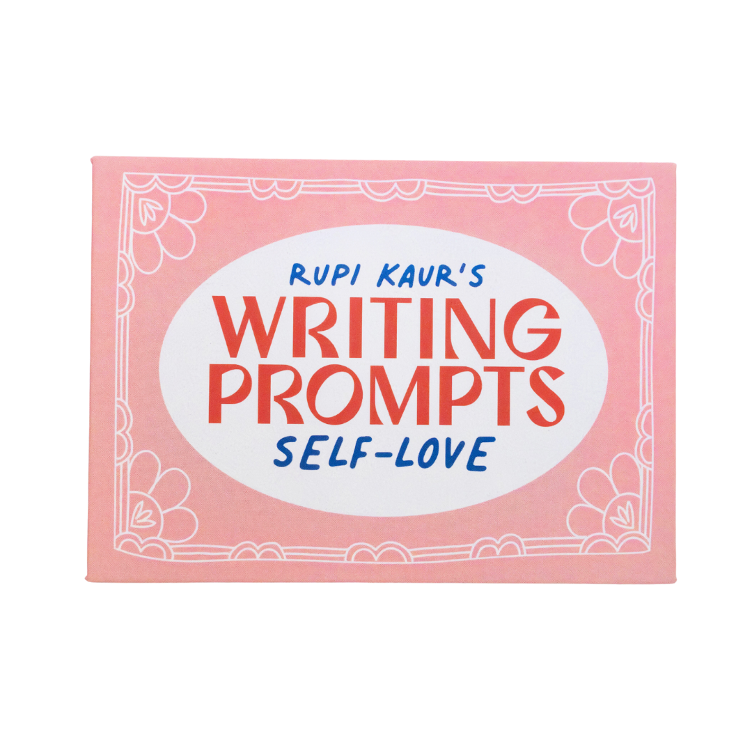 Rupi Kaur's Writing Prompts Self-Love