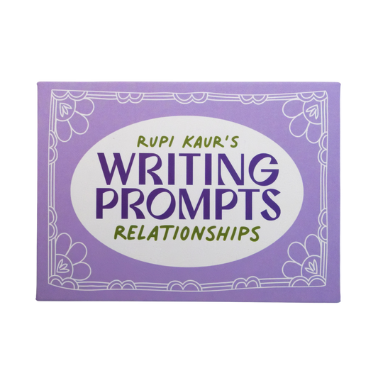 Rupi Kaur’s Writing Prompts Relationships